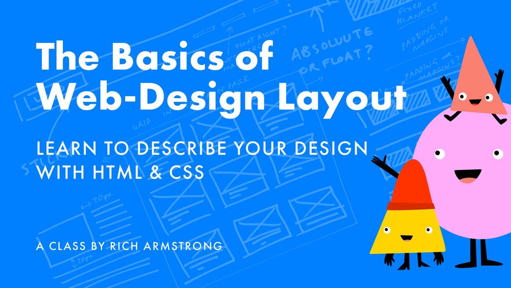 Design layouts for browsers using HTML and CSS with Rich