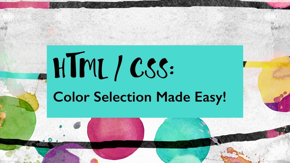 Cookie shares the basics of color selection for HTML and CSS