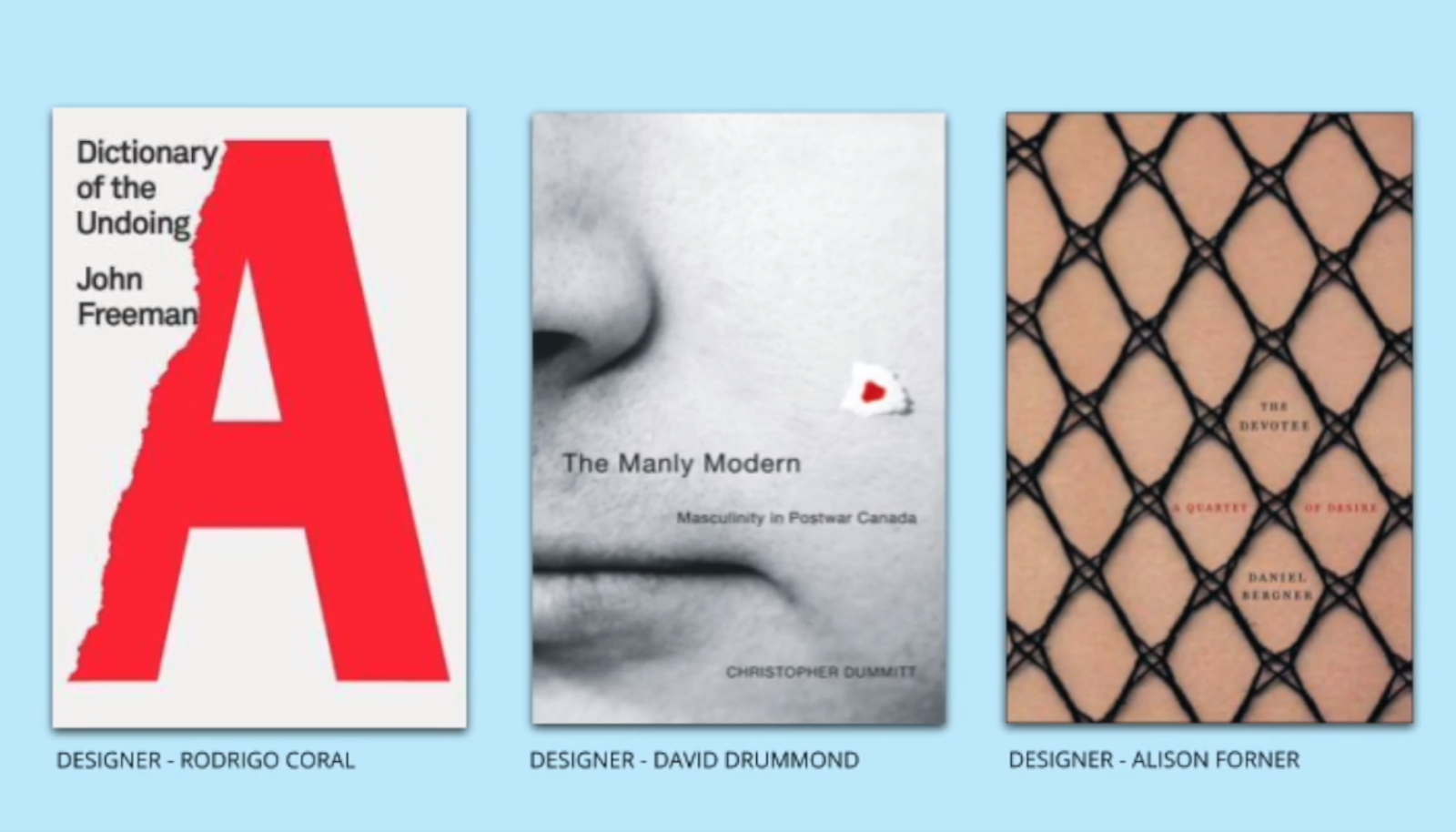 Book covers for Dictionary of the Undoing, The Manly Modern, and The Destroyer.