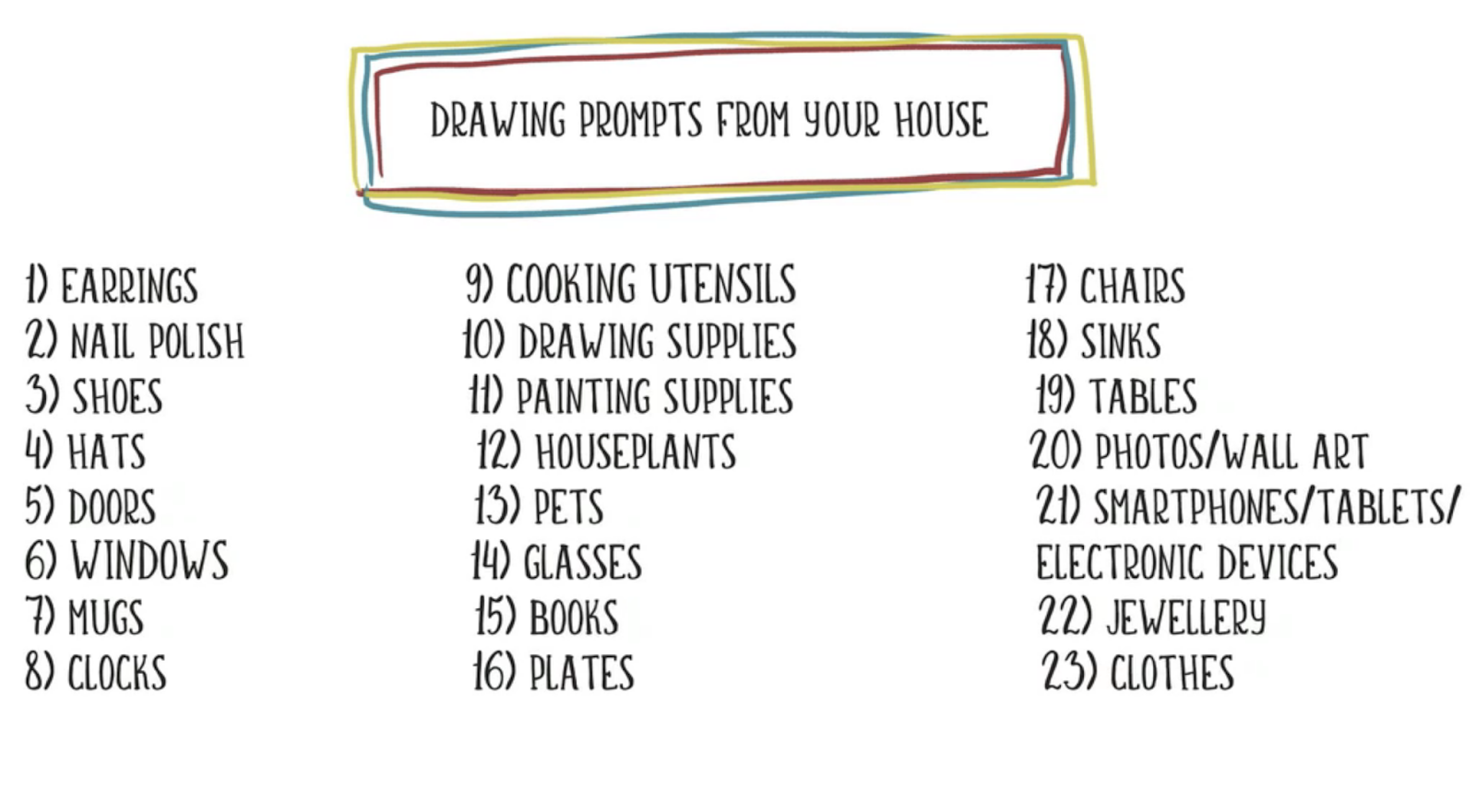 When using drawing prompts you can relax and draw without worrying about the outcome.