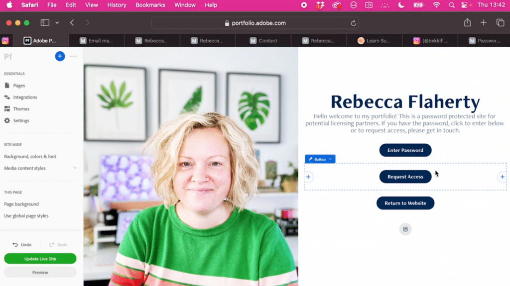 A web browser with multiple tabs is open to portfolio.adobe.com. The portfolio features a photo of a blonde woman in a green shirt. To the left of her photo are the editing options with Adobe Portfolio that includes options like “Pages” and “Integrations.” To the right of her photo is her name, Rebecca Flaherty, in bold text. Beneath her name is a paragraph welcoming visitors to her website and three buttons that read “Enter Password,” “Request Access” and “Return to Website.”